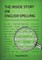 The Inside Story on English Spelling