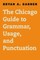 The Chicago Guide to Grammar, Usage, and Punctuation