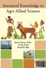 Ancestral Knowledge in Agri-Allied Science Ancestral Knowledge in Agri-Allied Science