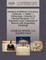 Keasbey & Mattison Company, Petitioner, V. Walter J. Rothensies, Collector of Internal Revenue. U.S. Supreme Court Transcript of Record with Supporting Pleadings