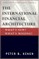 The International Financial Architecture