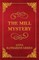 The Mill Mystery