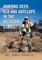 Hunting Deer, Elk and Antelope in the Western States
