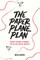 The Paper Plane Plan