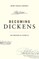 Becoming Dickens
