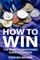 How to Win