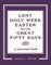 Lent, Holy Week, Easter and the Great Fifty Days