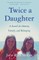 Twice a Daughter