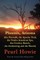 Phoenix, Arizona (the Firewalk, the Apache Trail, the Native American Spa, the Cowboy Ranch, the Awakening and the Skunk)