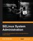 Selinux Policy Administration