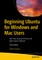 Beginning Ubuntu for Windows and Mac Users
