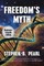 Freedom's Myth (dyslexia-formatted edition)