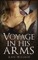 Voyage In His Arms