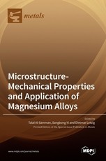 Microstructure-Mechanical Properties and Application of Magnesium Alloys Microstructure-Mechanical Properties and Application of Magnesium Alloys