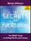 The Secrets of Facilitation