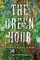 The Green Hour