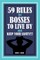 59 Rules for Bosses to Live by and Keep Your Sanity!!!