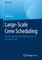Large-Scale Crew Scheduling