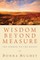 Wisdom Beyond Measure