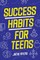 Success Habits for Teens