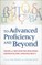 To Advanced Proficiency and Beyond