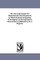 The Universal Solution for Numerical and Literal Equations; By Which the Roots of Equations of All Degrees Can Be Expressed in Terms of Their Coeffici