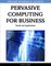 Strategic Pervasive Computing Applications