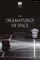 The Dramaturgy of Space