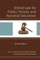 School Law for Public, Private, and Parochial Educators, 2nd Edition