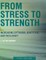 From Stress to Strength