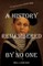 A History Remembered by No One