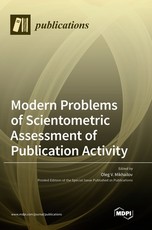 Modern Problems of Scientometric Assessment of Publication Activity Modern Problems of Scientometric Assessment of Publication Activity