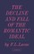 The Decline and Fall of the Romantic Ideal