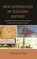 New Approaches in Teaching History