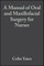A Manual of Oral and Maxillofacial Surgery for Nurses