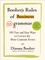 Booher's Rules of Business Grammar: 101 Fast and Easy Ways to Correct the Most Common Errors