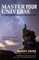 Master Your Universe