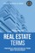 Real Estate Terms - Financial Education Is Your Best Investment