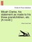 Micah Clarke, His Statement as Made to His Three Grandchildren, Etc. [A Novel.]