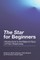 The Star for Beginners