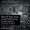 What was the Continental Congress? US History Textbook Children's American History