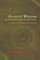 Ancient Wisdom and Modern Misconceptions