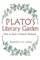 Platos Literary Garden