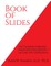 Book of Slides