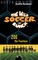 Masannek, J: Wild Soccer Bunch, Book 3, Zoe the Fearless