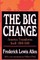 The Big Change