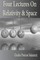 Four Lectures On Relativity And Space