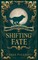 Shifting Fate