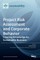 Project Risk Assessment and Corporate Behavior