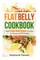 Flat belly cookbook